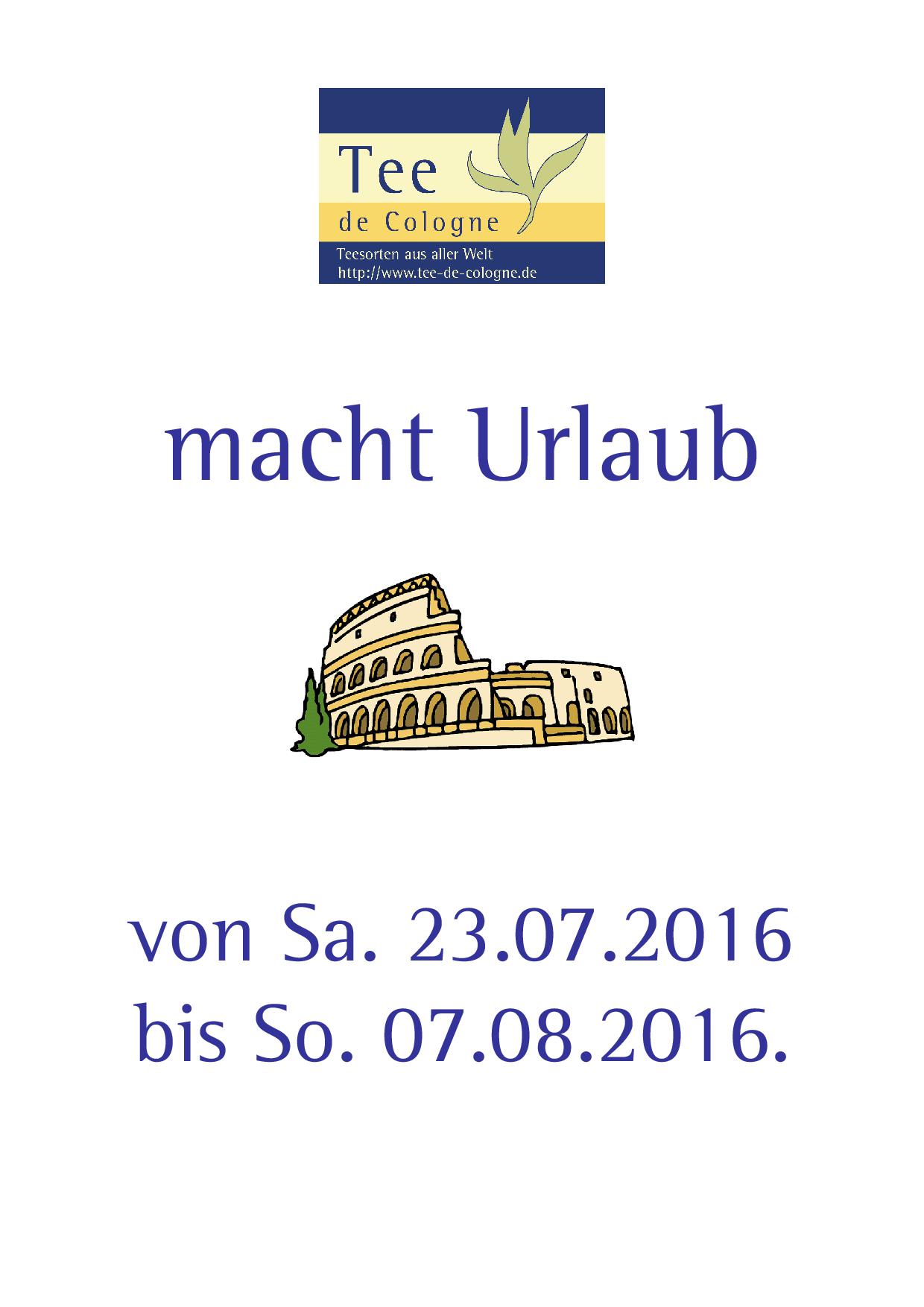 Tee de Cologne Urlaub 2016